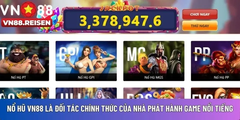 Nổ hũ VN88 là đối tác chính thức